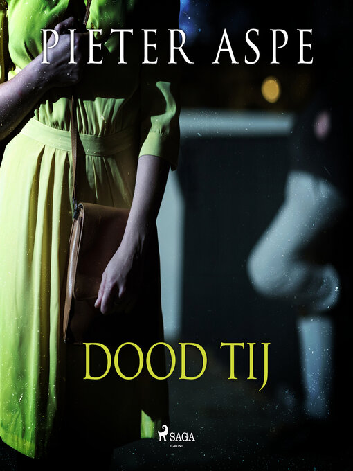 Title details for Dood tij by Pieter Aspe - Available